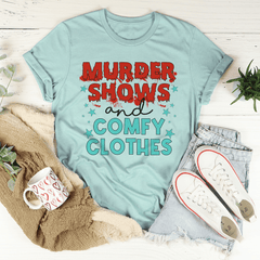 Murder Shows And Comfy Clothes Tee